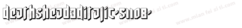 Deathshead3DItalic-511O8字体转换