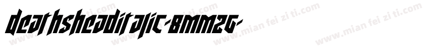 DeathsheadItalic-8MMZg字体转换
