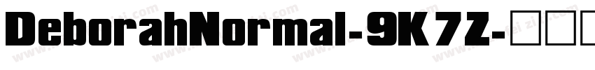 DeborahNormal-9K7Z字体转换