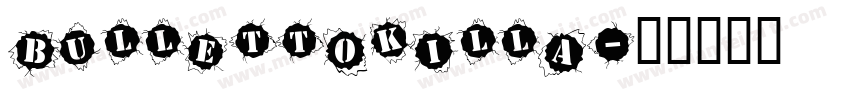 BullettoKilla字体转换