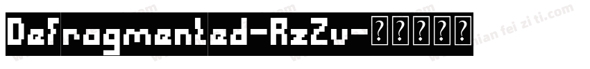 Defragmented-RzZv字体转换