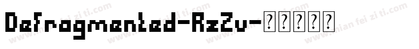 Defragmented-RzZv字体转换