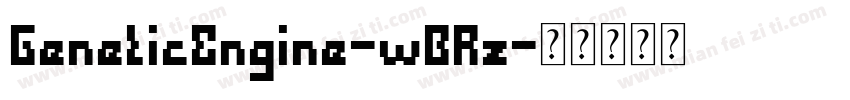 GeneticEngine-wBRz字体转换