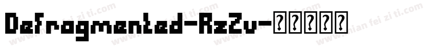 Defragmented-RzZv字体转换