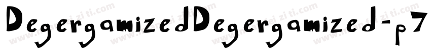 DegergamizedDegergamized-p7jr字体转换