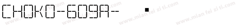 Choko-6O9A字体转换