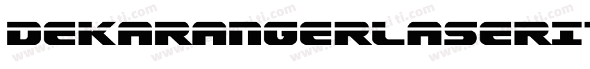 DekarangerLaserItalic-wzMP字体转换