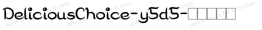 DeliciousChoice-y5d5字体转换