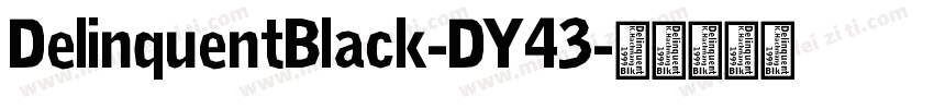 DelinquentBlack-DY43字体转换