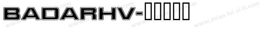 BADARHV字体转换
