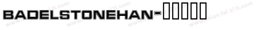 badelstonehan字体转换