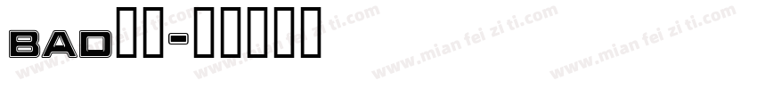 bad字库字体转换