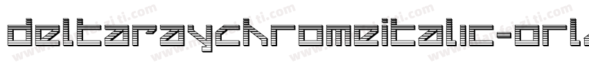 DeltaRayChromeItalic-orl4字体转换
