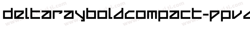DeltaRayBoldCompact-Ppvd字体转换