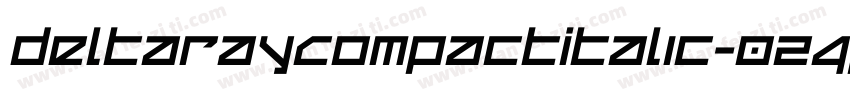DeltaRayCompactItalic-024P字体转换