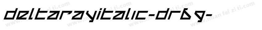 DeltaRayItalic-Dr69字体转换