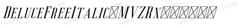 DeluceFreeItalic-MVZRx字体转换