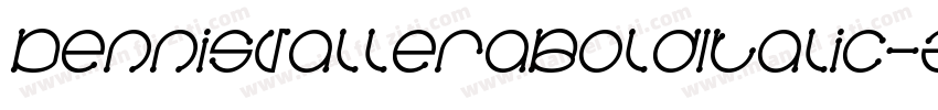 DennisValleraBoldItalic-ZY3q字体转换
