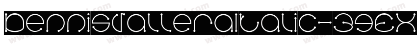 DennisValleraItalic-3gEX字体转换