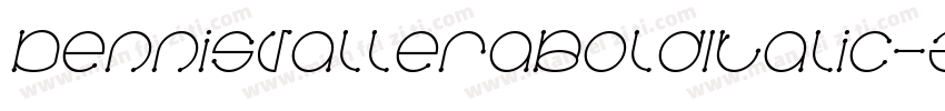 DennisValleraBoldItalic-ZY3q字体转换