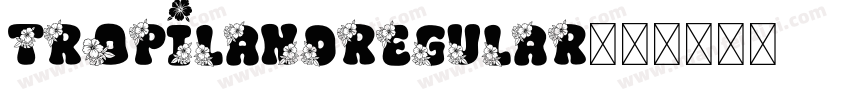 TropiLandRegular字体转换