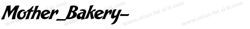 Mother_Bakery字体转换