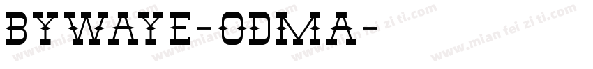 Bywaye-ODmA字体转换