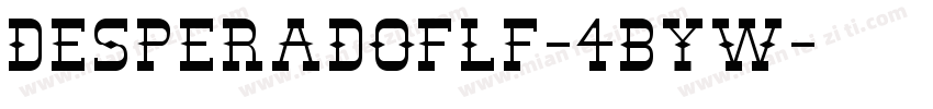 Desperadoflf-4ByW字体转换