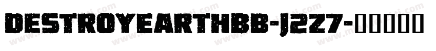 DestroyEarthBb-J2Z7字体转换