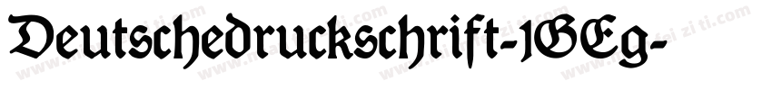 Deutschedruckschrift-1GEg字体转换
