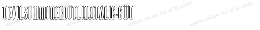 DevilSummonerOutlineItalic-6WdY字体转换