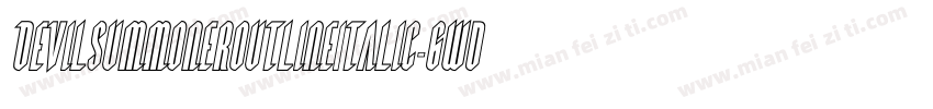 DevilSummonerOutlineItalic-6WdY字体转换