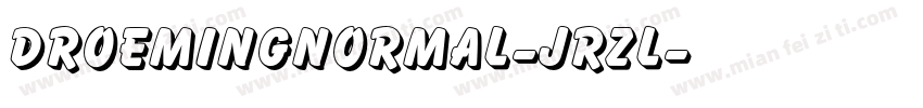 DroemingNormal-jRzl字体转换