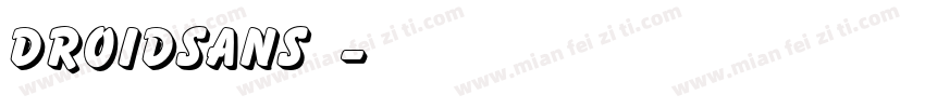 droidsans样品字体转换