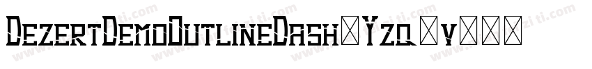 DezertDemoOutlineDash-Yzq5v字体转换