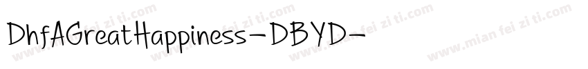 DhfAGreatHappiness-DBYD字体转换