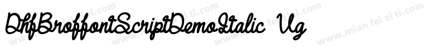 DhfBroffontScriptDemoItalic-Vg3Z字体转换