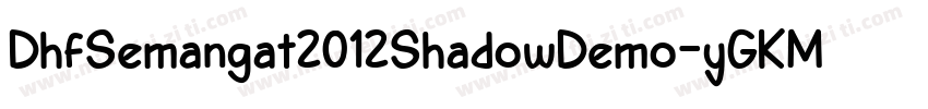 DhfSemangat2012ShadowDemo-yGKM字体转换