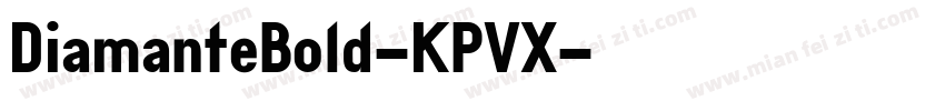 DiamanteBold-KPVX字体转换