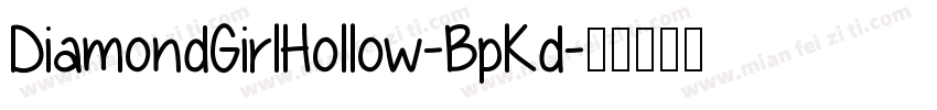 DiamondGirlHollow-BpKd字体转换