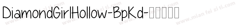 DiamondGirlHollow-BpKd字体转换