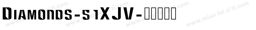 Diamonds-51XJV字体转换