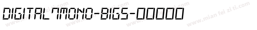 Digital7Mono-B1g5字体转换