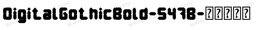 DigitalGothicBold-547B字体转换