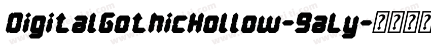 DigitalGothicHollow-9aLy字体转换