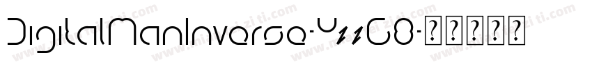 DigitalManInverse-YzzG8字体转换