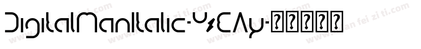 DigitalManItalic-YzEAy字体转换
