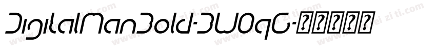 DigitalManBold-BW0qG字体转换