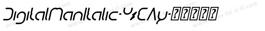 DigitalManItalic-YzEAy字体转换