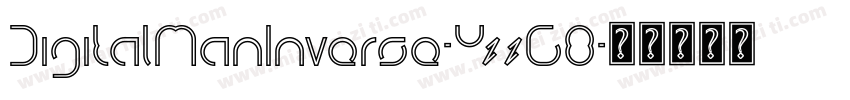 DigitalManInverse-YzzG8字体转换